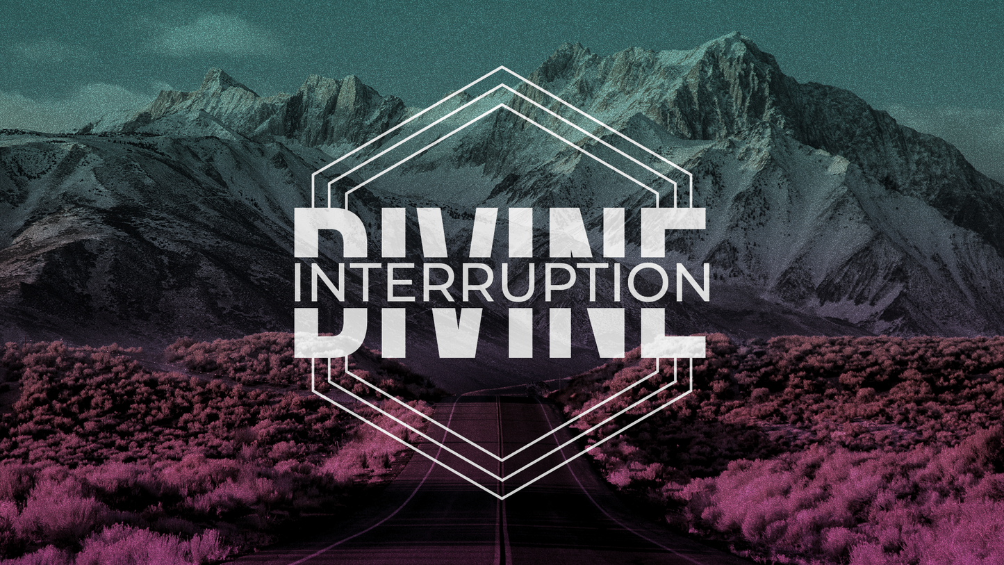 Divine Interruption