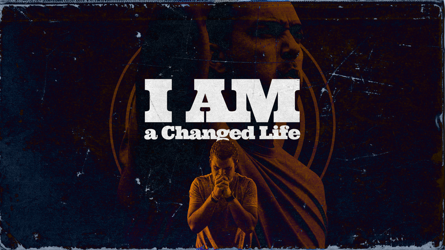 I am A Changed Life