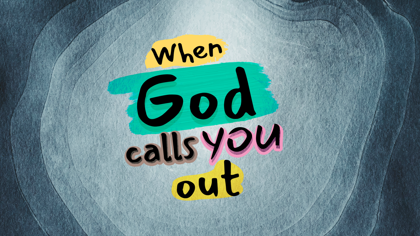 When God Calls You Out