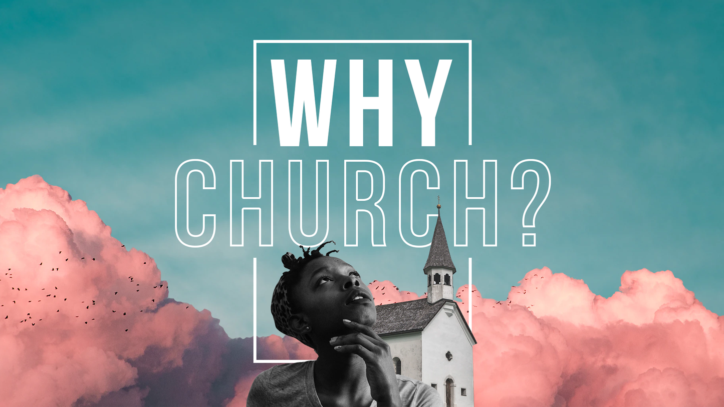 Why Church