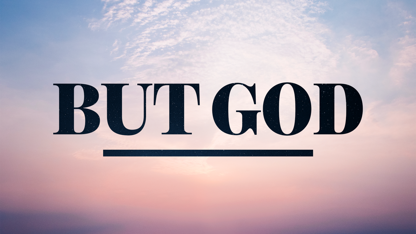 Sermon Graphic on But God