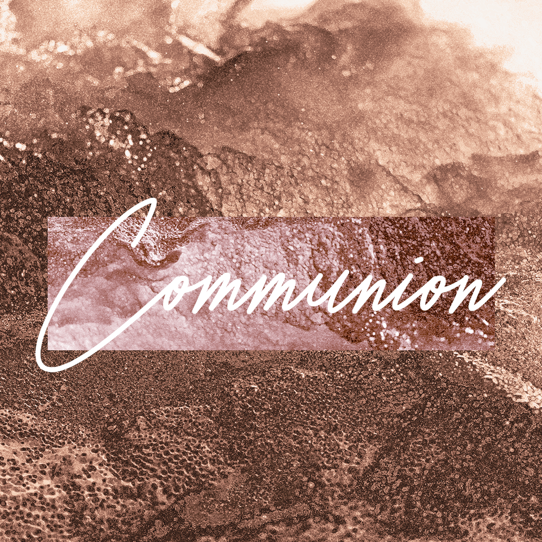 Communion 6