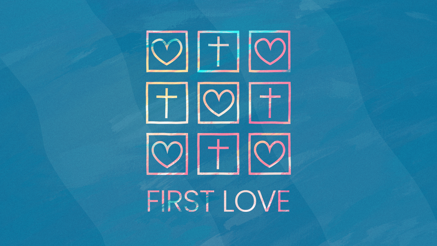 Sermon Graphic on First Love