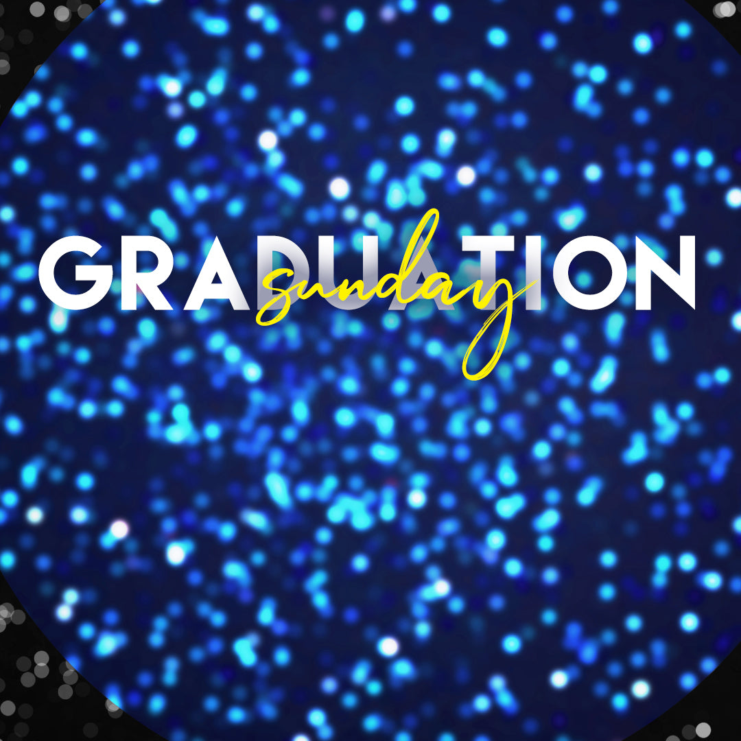 Graduation Sunday 11