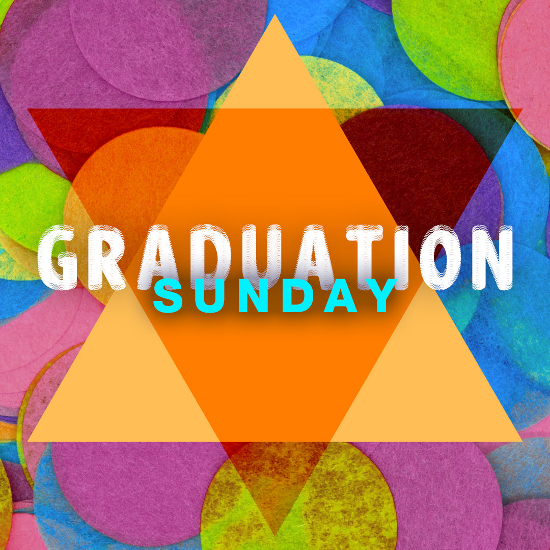 Graduation Sunday 13