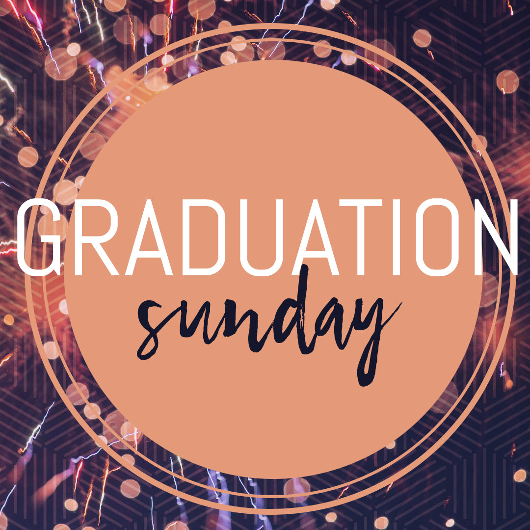 Graduation Sunday 24