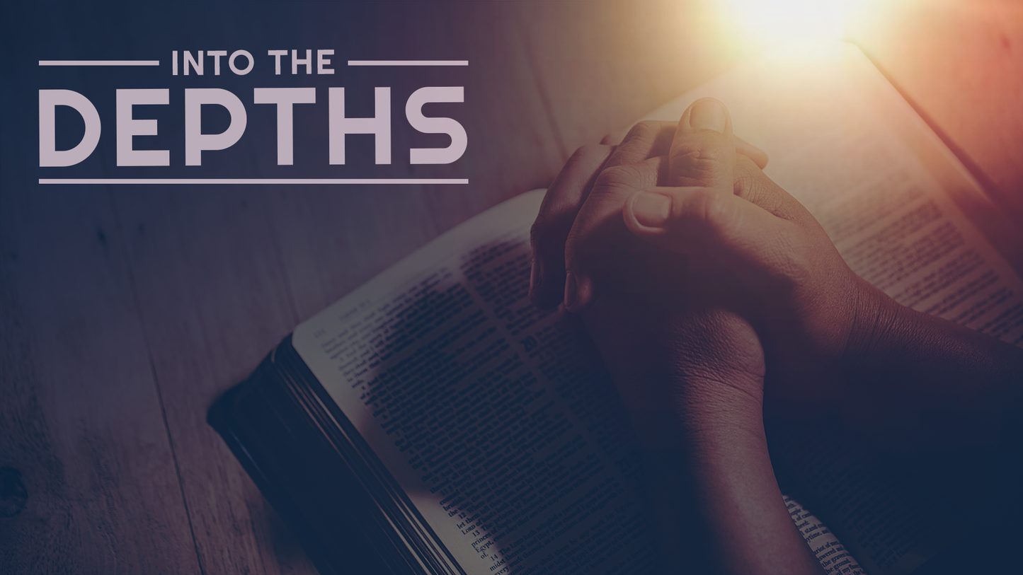 Sermon graphic on Into The Depths