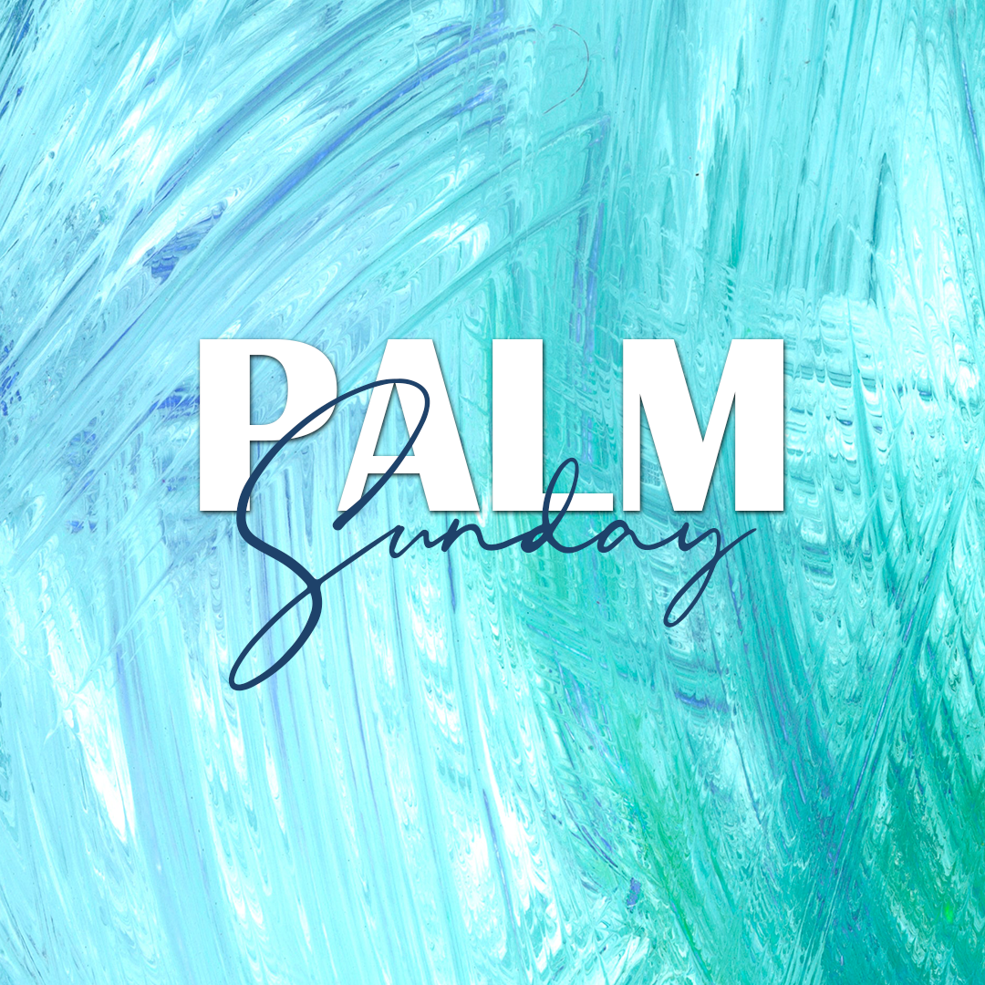 Palm Sunday 30