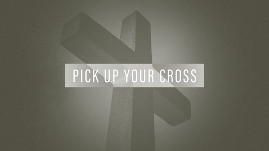 Graphic for Pick Up Your Cross