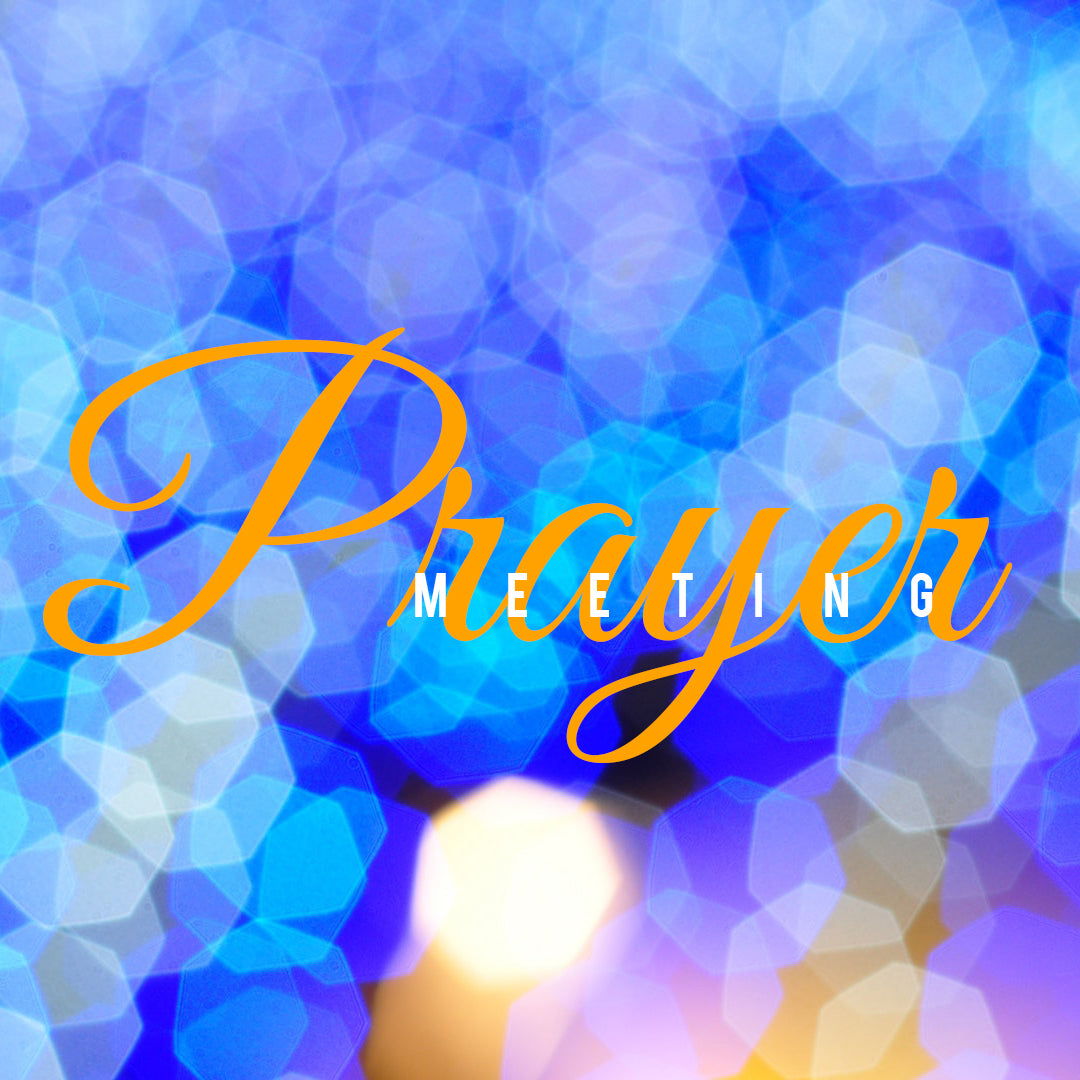 Prayer Meeting 3