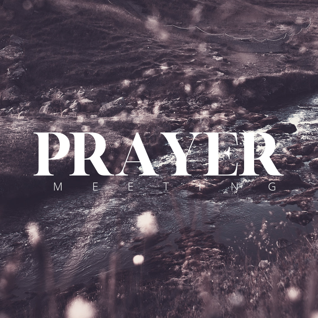 Prayer Meeting 26