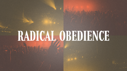 Sermon Graphic on Radical Obedience