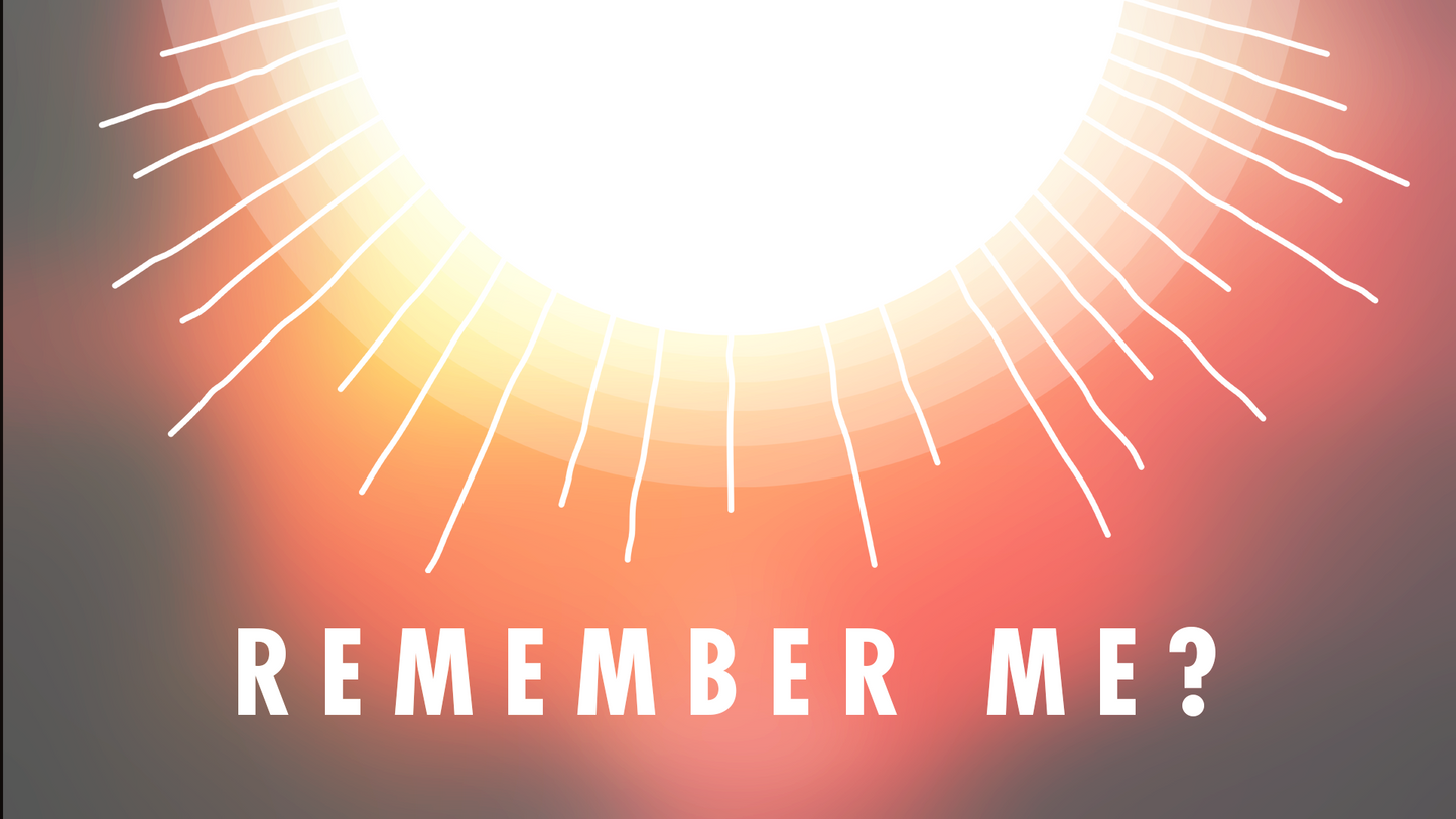 Sermon Graphics on Remember me