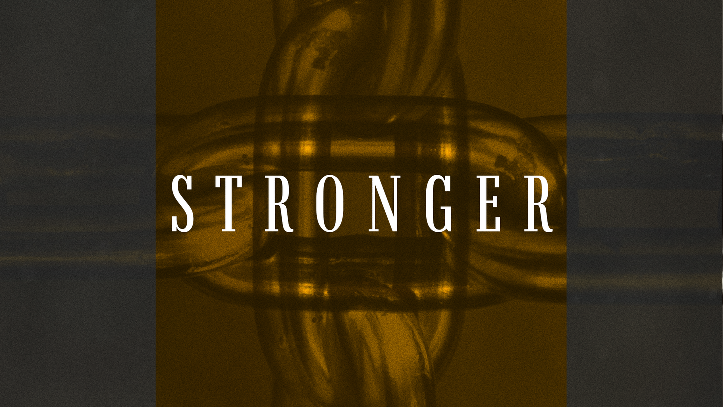 Stronger