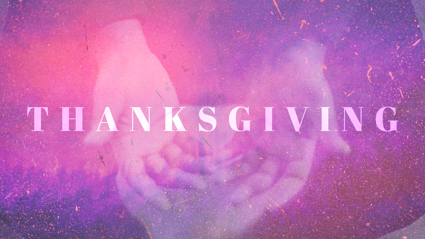 Sermon Graphics on Thanksgiving