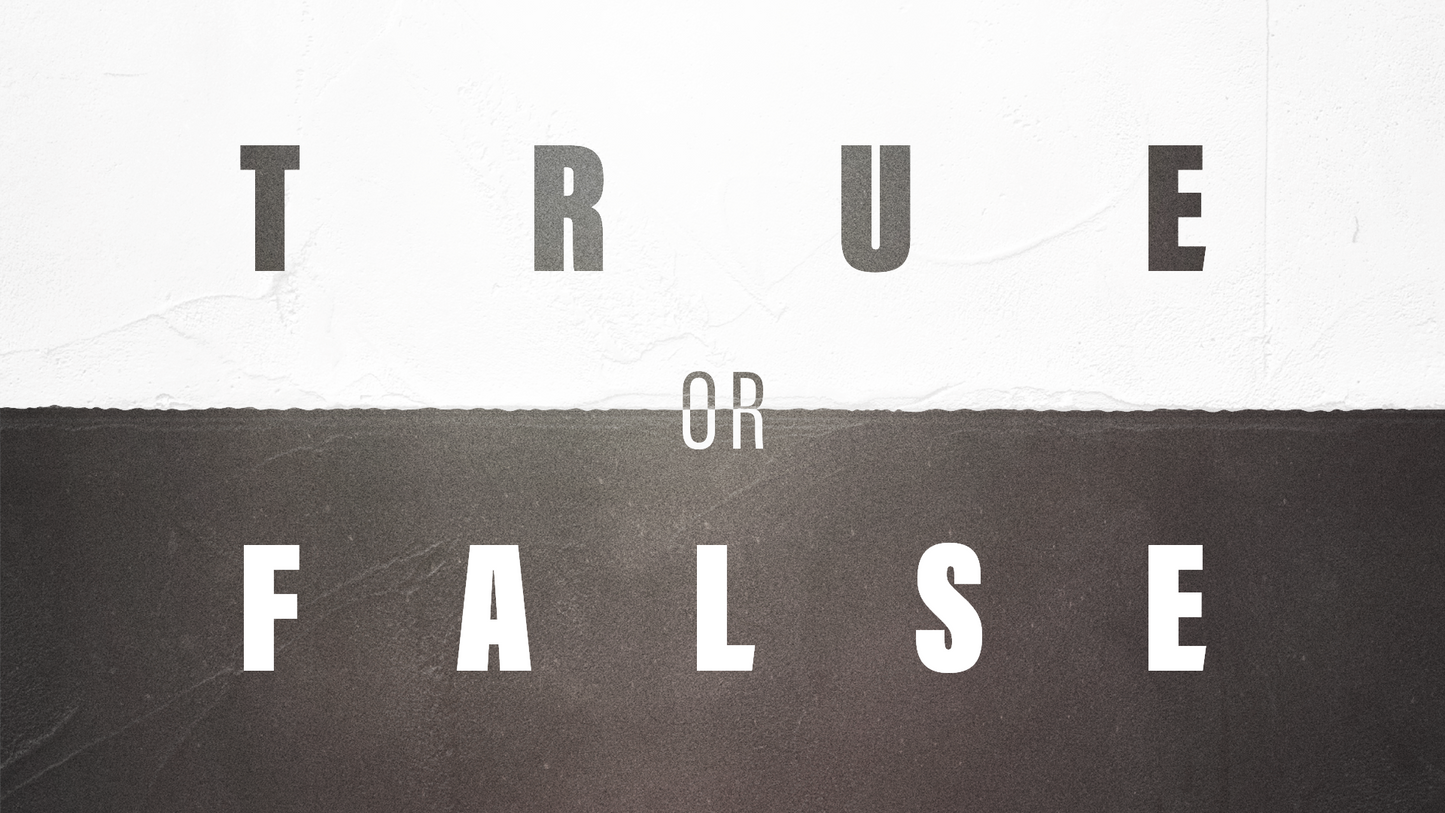 True or False Sermon Graphic