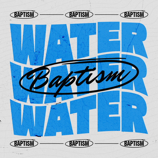 Baptism 104