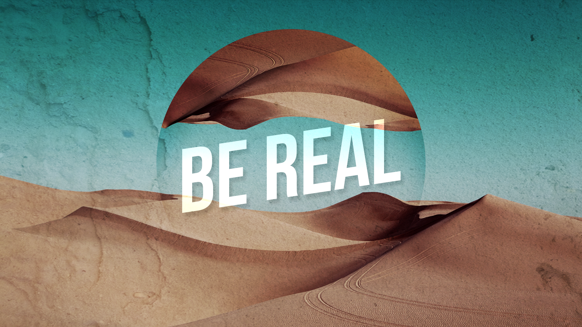 Be Real – Ministry Designs