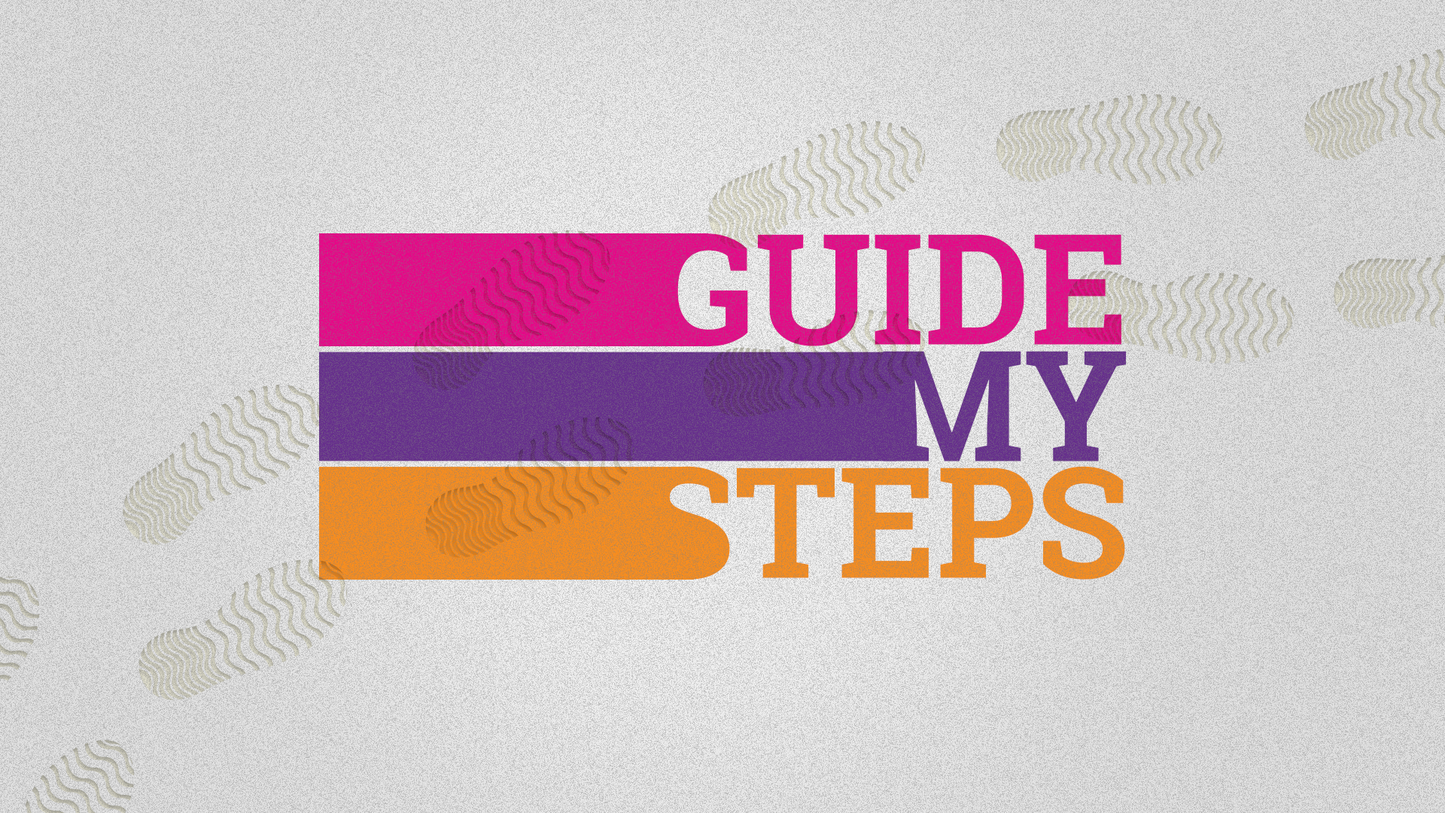 Guide My Steps