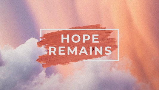 Hope Remains