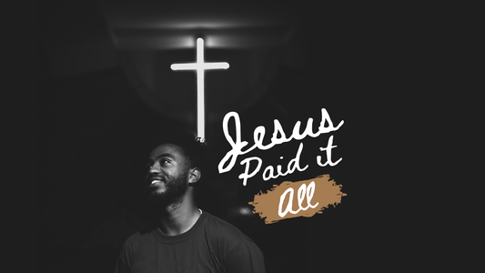 Jesus Paid it All