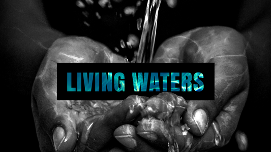 Living Waters