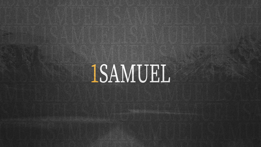 Sermon Graphic on the Book of 1 Samuel