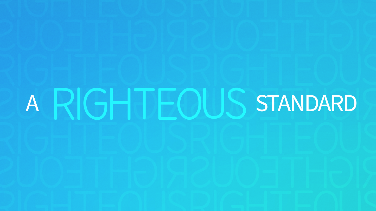 Sermon Graphic on A Righteous Standard