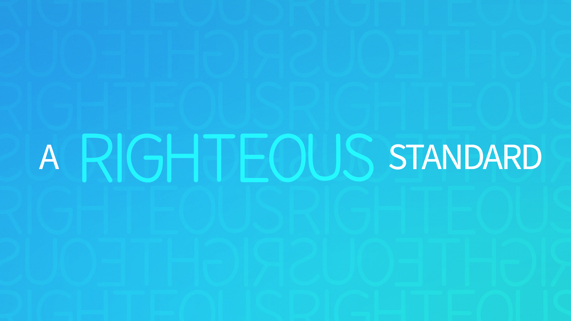 Sermon Graphic on A Righteous Standard