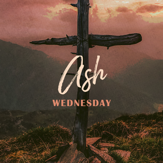 Ash Wednesday 7