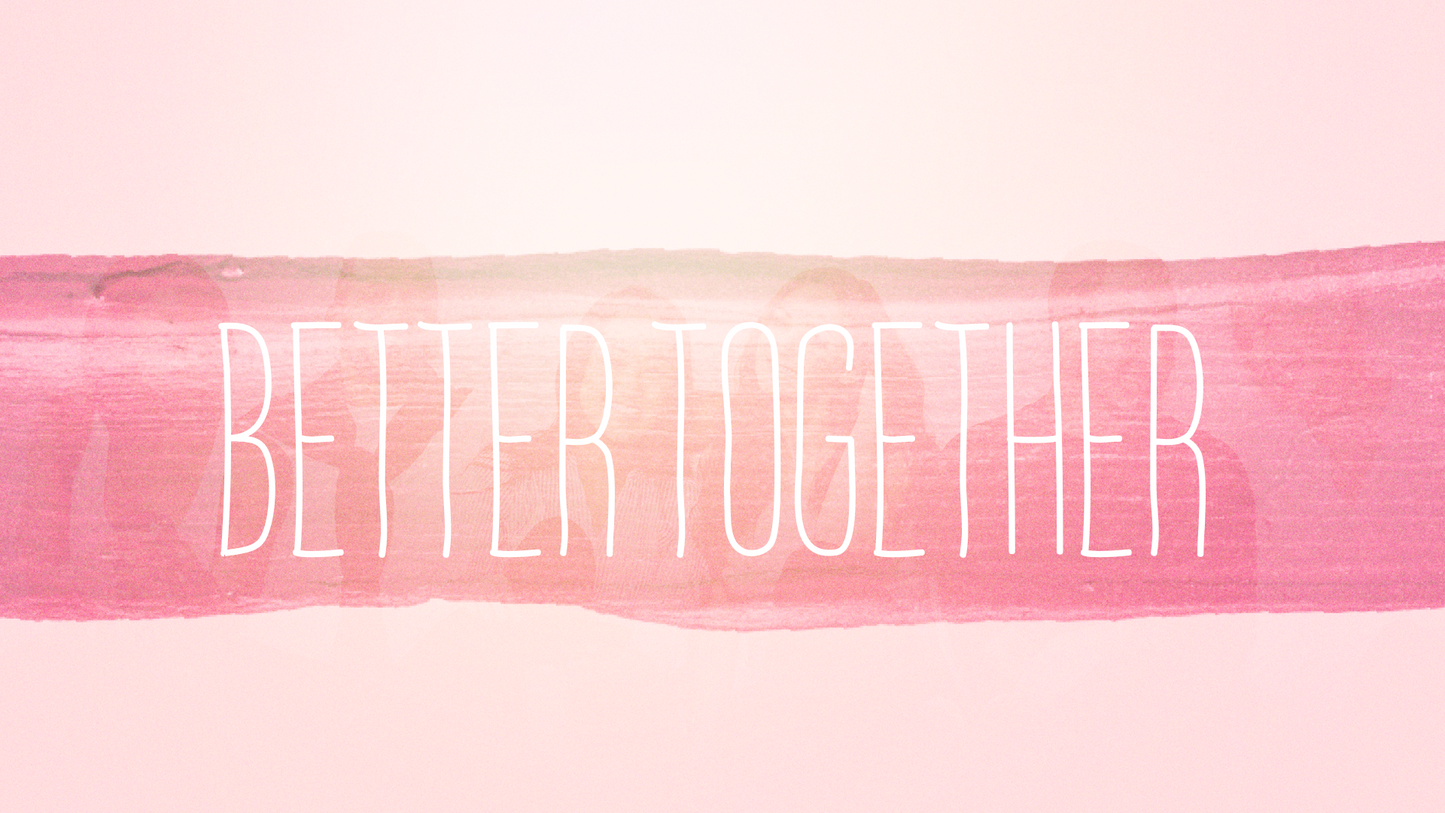 Sermon Graphic on Better together