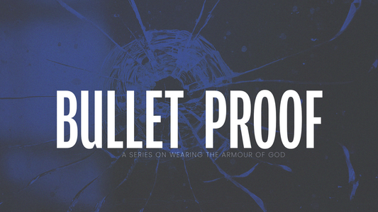 Sermon Graphic on Bullet Proof