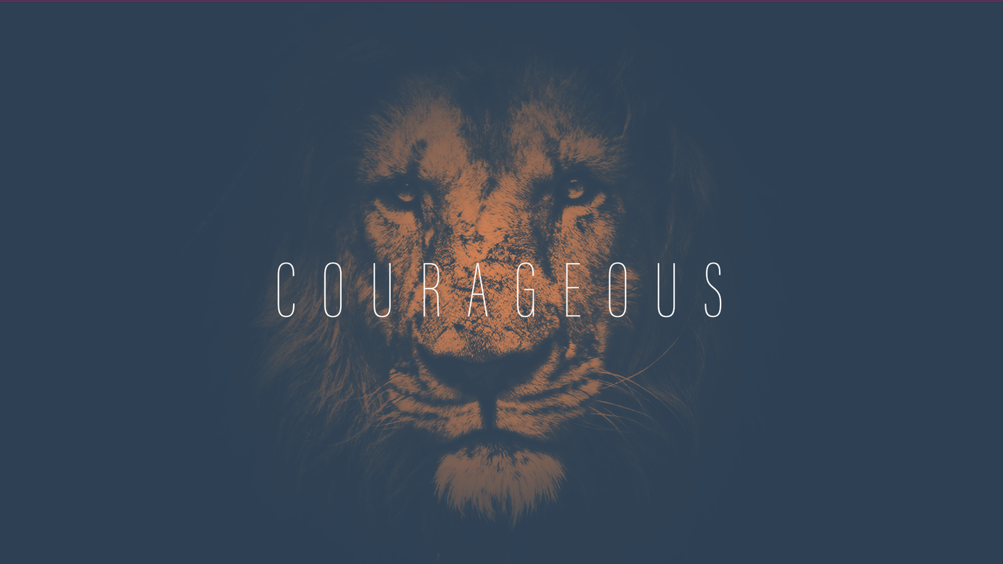 Sermon Graphic on Courageous