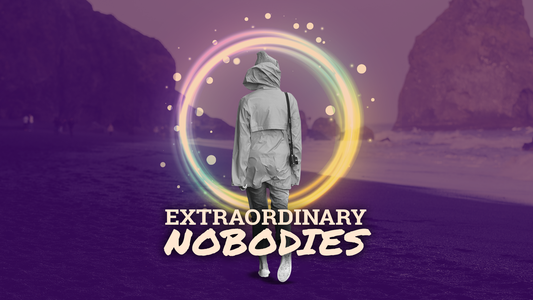 Sermon Graphics on Extraordinary Nobodies