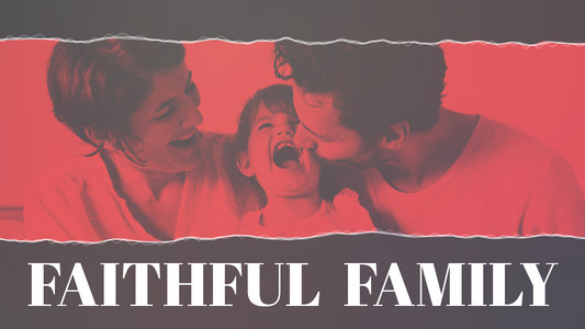 Sermon Graphic for Faithful Family