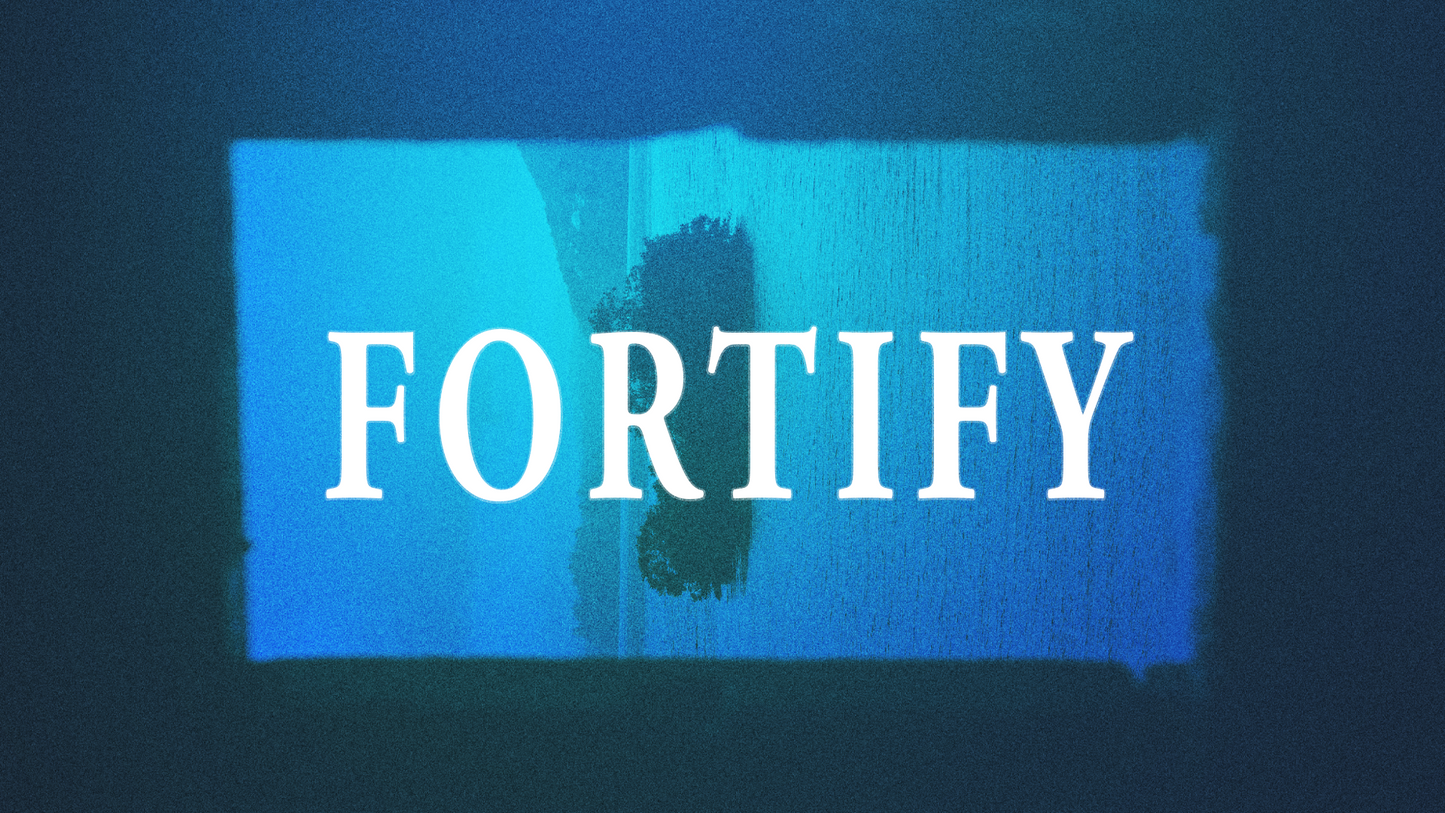 Sermon Graphic on Fortify