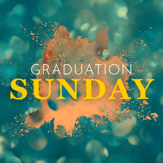 Graduation Sunday 6