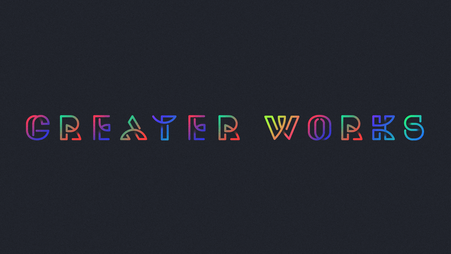Greater Works sermon graphic