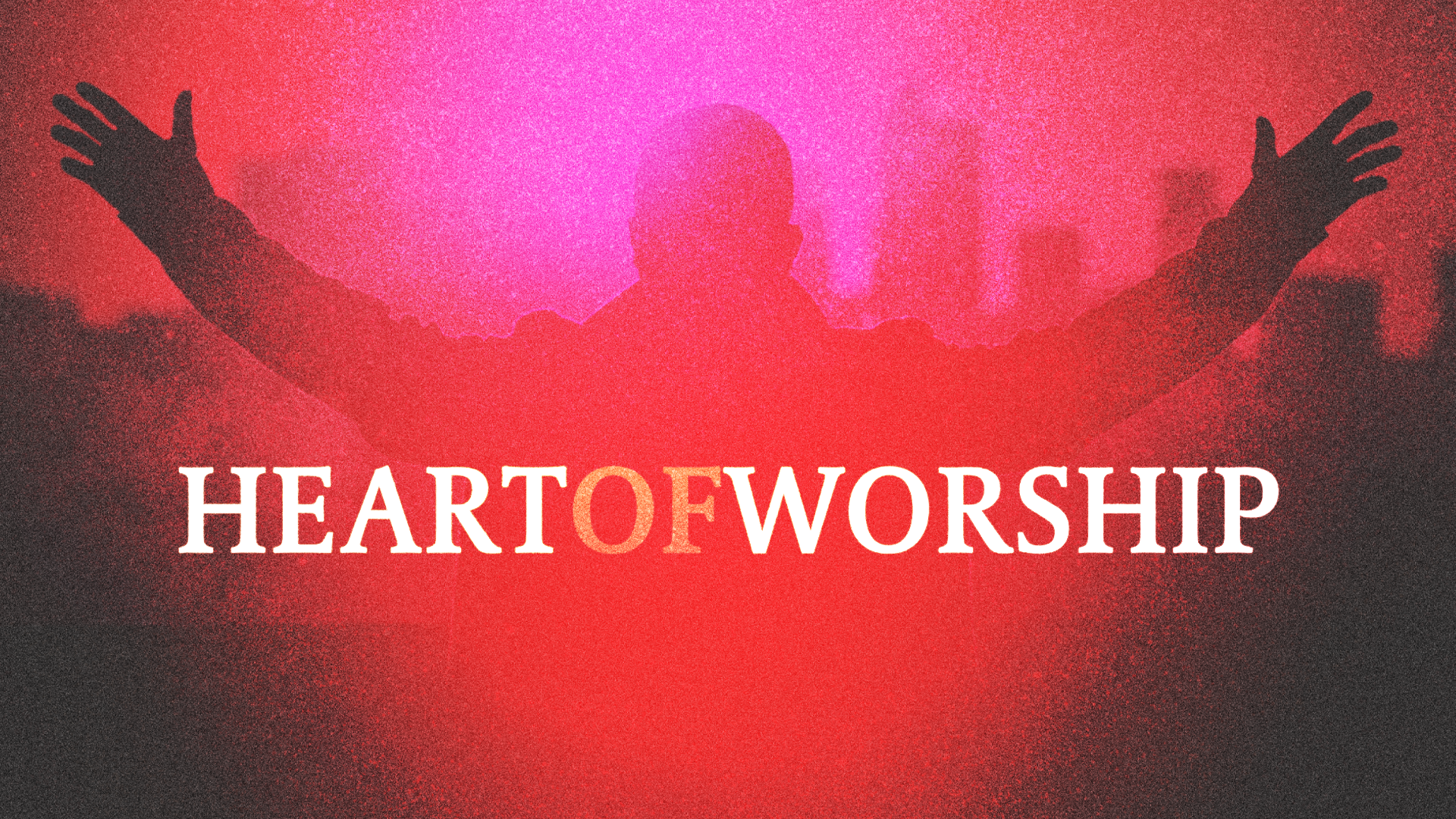 Heart of Worship