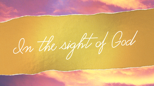 Sermon Graphic for In the Sight of God