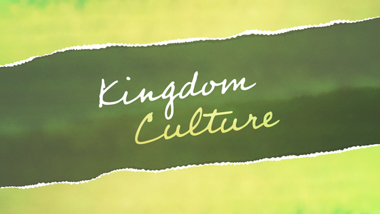 Sermon Graphic on Kingdom Culture