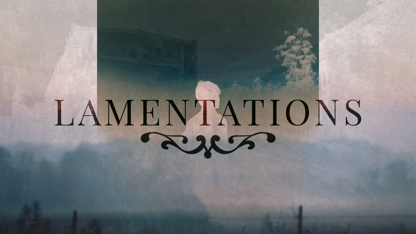 Sermon Graphic on the Book of Lamentations Ver_2