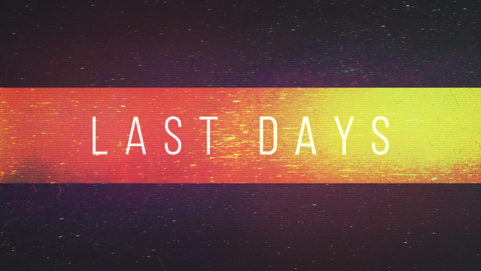 Sermon Series Graphic on the Last Days