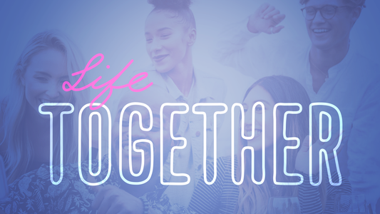 Series Graphic for Life Together