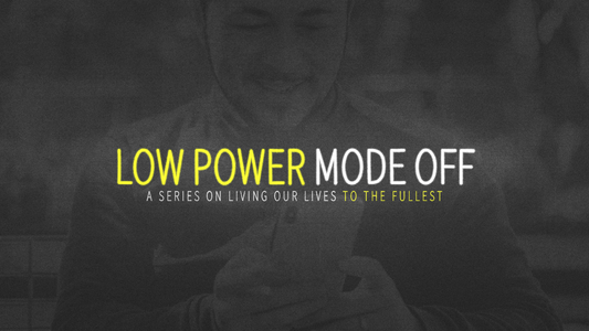 Sermon Graphic on Low Power Mode Off