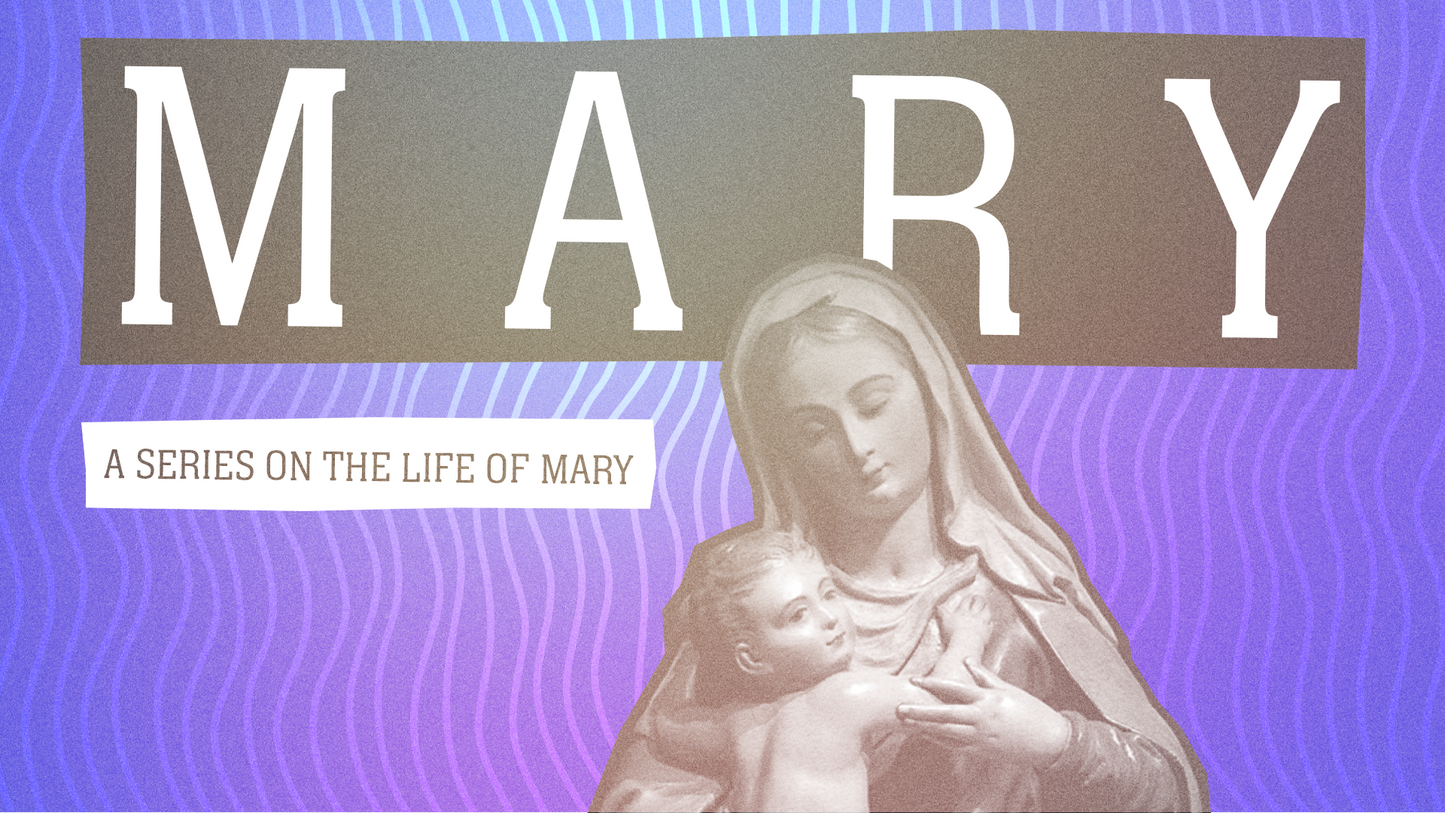 Sermon Graphic on Mary