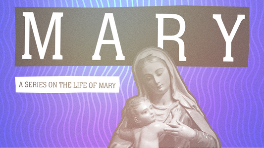 Sermon Graphic on Mary