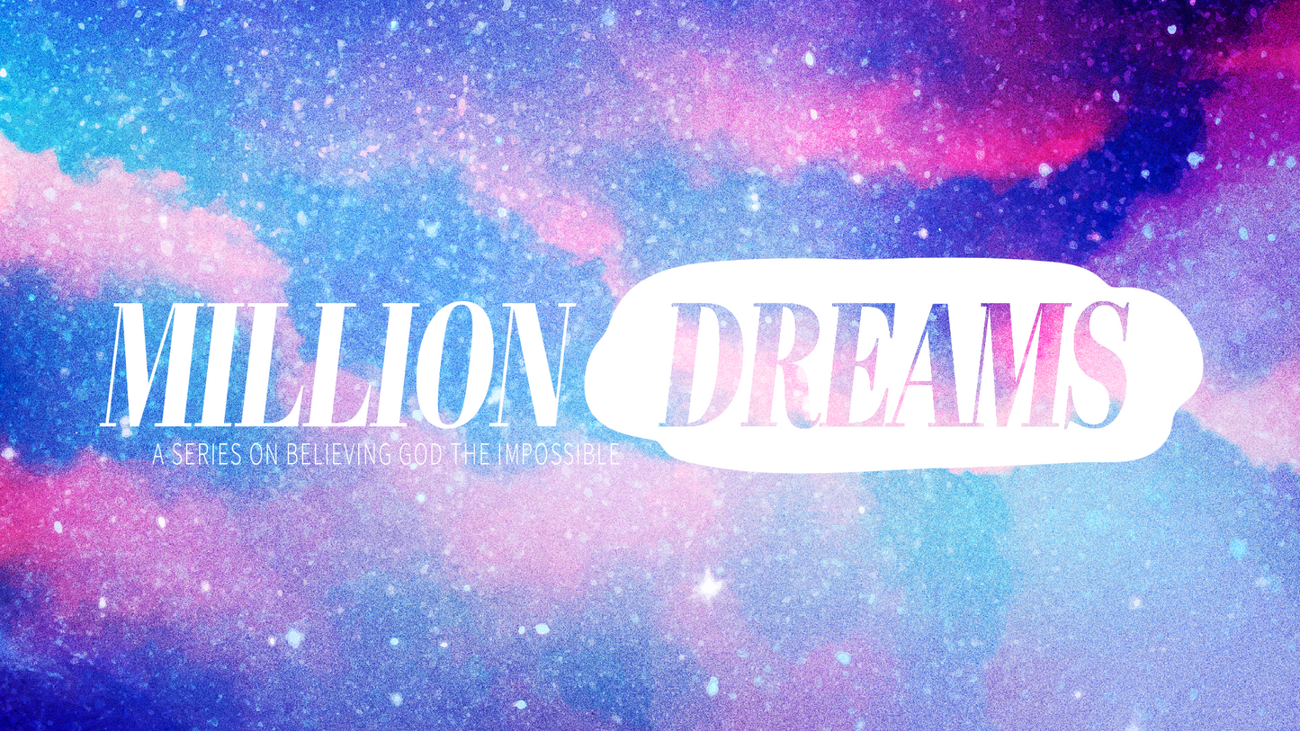 Sermon Graphic on Million Dreams