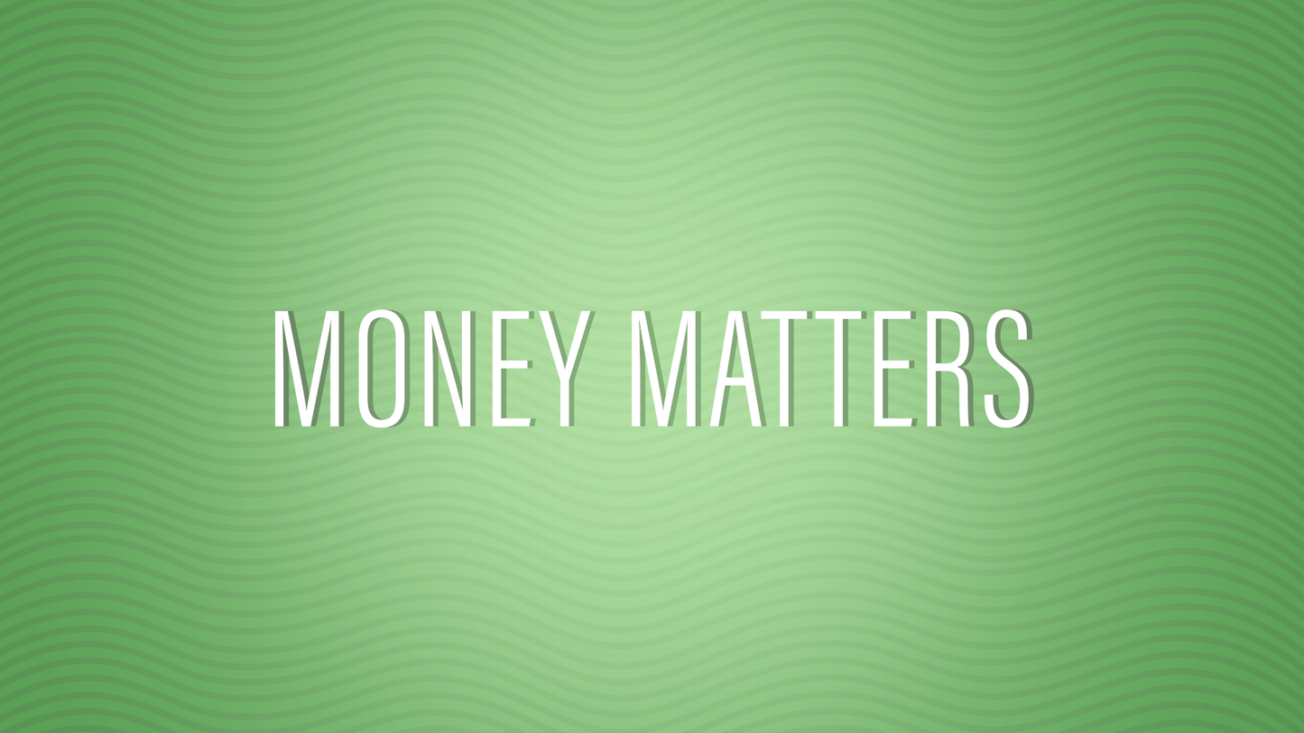 Money Matters