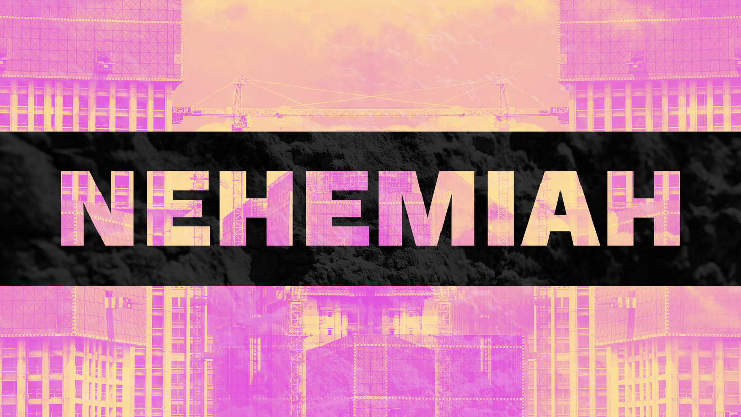 Sermon Graphic on the Book of Nehemiah Ver_2